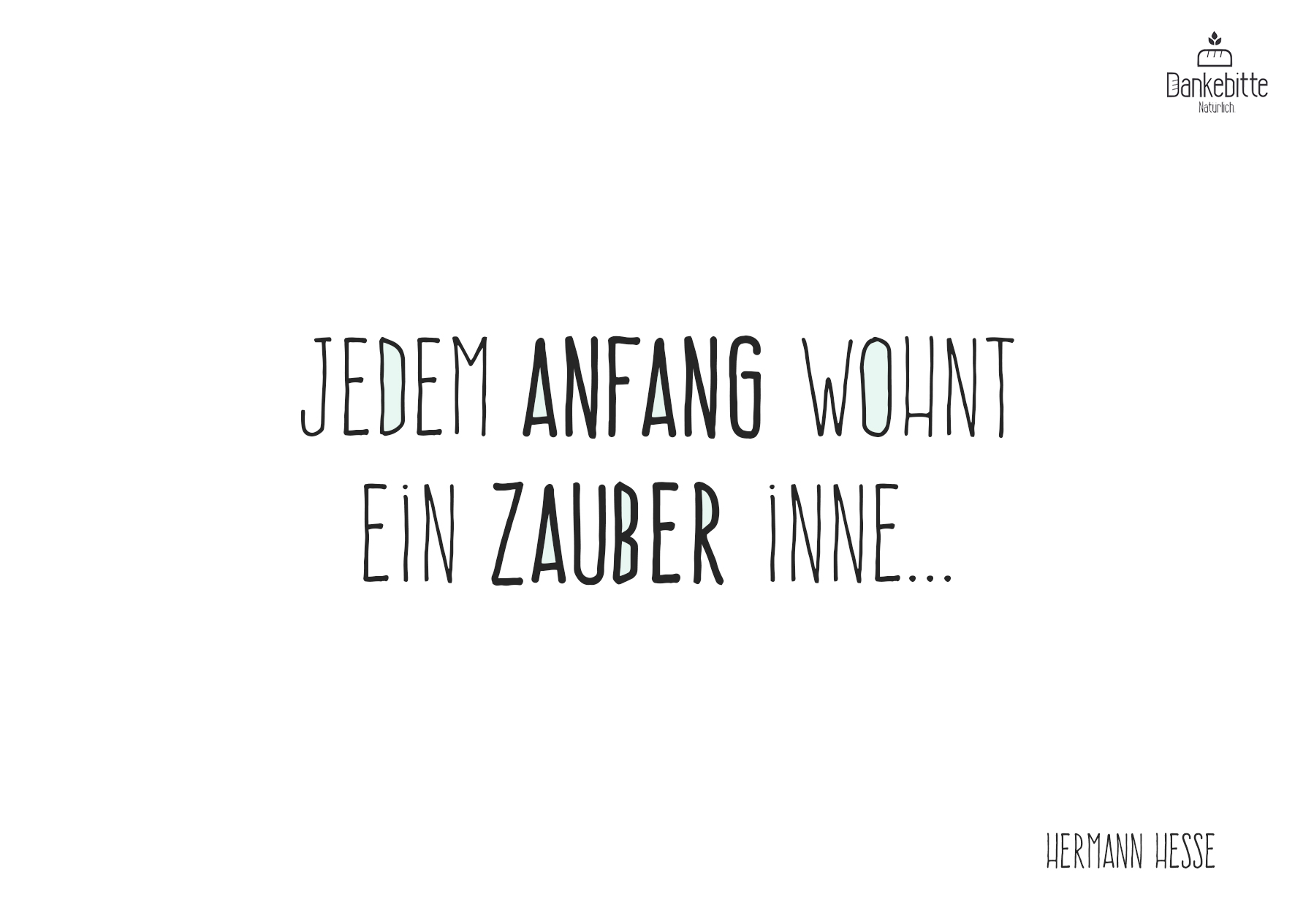 jedem-Anfang-wohnt-ein-Zauber-inne_bearbeitet-2 Dankebitte Postkarten mit Sprüchen...