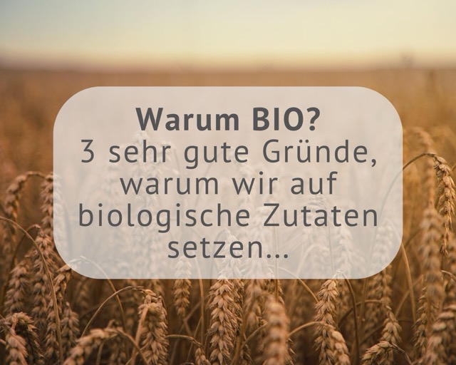 Warum BIO. 3 Gründe) Warum BIO. 3 Gründe)