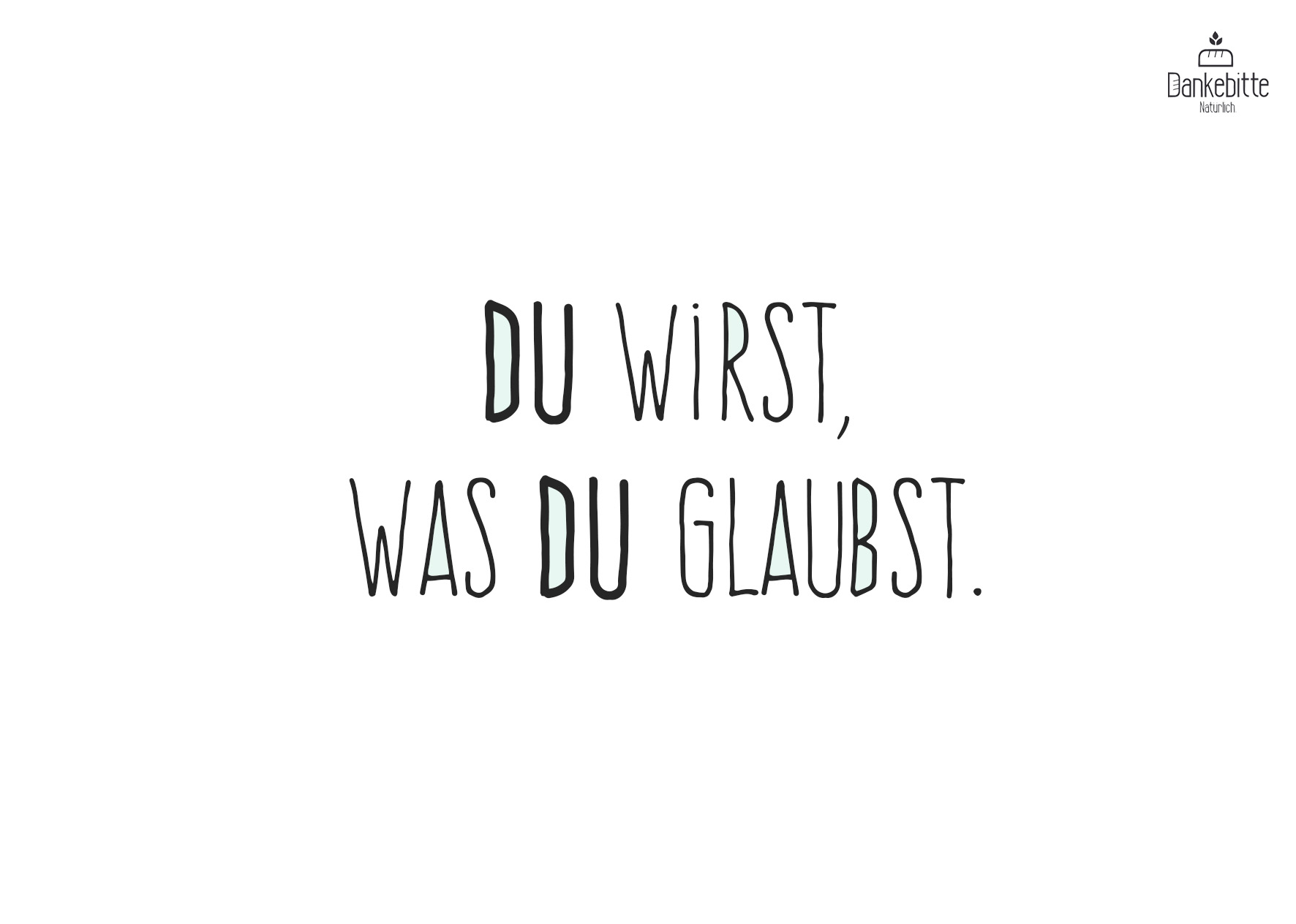 duwirstwasduglaubst Dankebitte Postkarten mit Sprüchen...